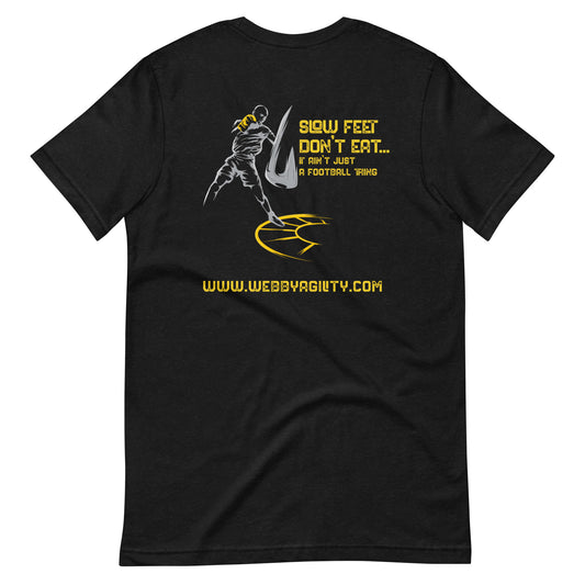 Slow Feet Unisex T-Shirt